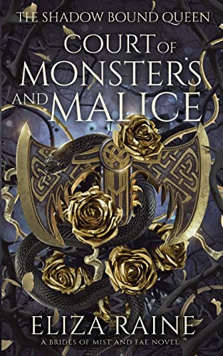 Court of Monsters and Malice: A Brides of Mist and Fae Novel (The Shadow Bound Queen, Band 3) von Logic in Creativity Ltd