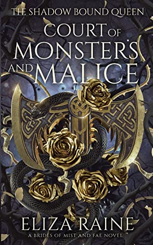 Court of Monsters and Malice: A Brides of Mist and Fae Novel (The Shadow Bound Queen, Band 3) Court of Monsters and Malice: A Brides of Mist and Fae Novel (The Shadow Bound Queen, Band 3)