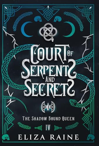 Court of Serpents and Secrets - Special Edition (The Shadow Bound Queen Special Edition, Band 4)