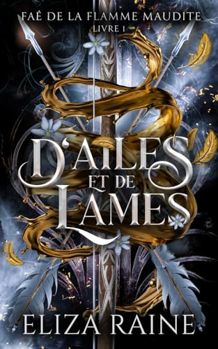 D'ailes et de lames (Faé de la flamme maudite, Band 1) von Logic in Creativity Ltd