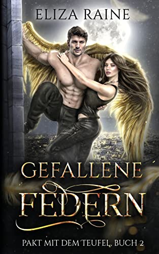 Gefallene Federn (Pakt mit dem Teufel, Band 2)