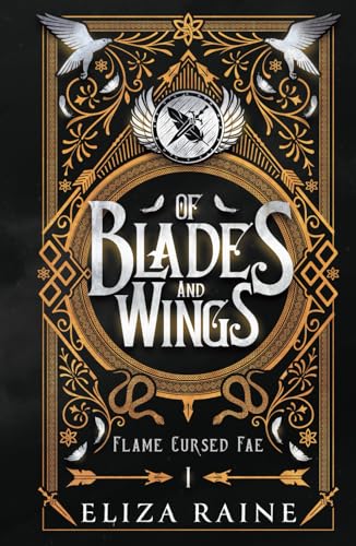 Of Blades and Wings: A Brides of Mist and Fae Novel (Flame Cursed Fae, Band 1)