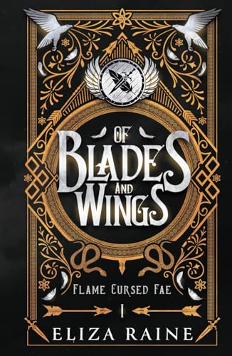 Of Blades and Wings: A Brides of Mist and Fae Novel (Flame Cursed Fae, Band 1)