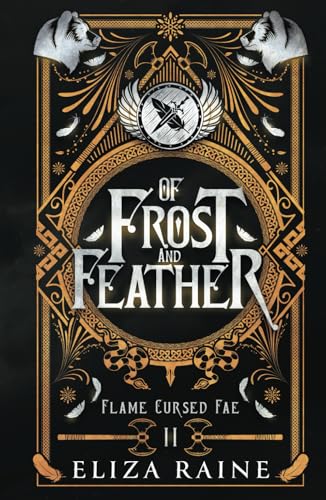 Of Frost and Feather: A Brides of Mist and Fae Novel (Flame Cursed Fae, Band 2)