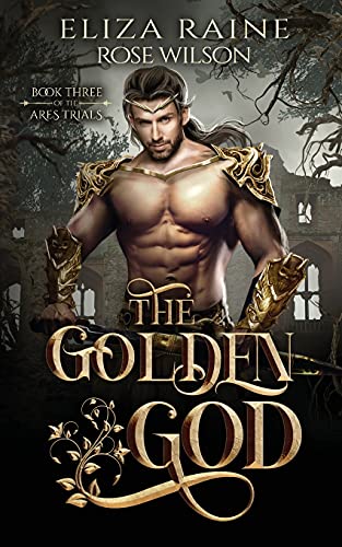 The Golden God: A Fated Mates Fantasy Romance (The Ares Trials, Band 3)