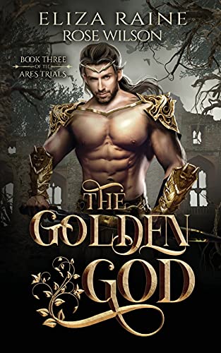 The Golden God: A Fated Mates Fantasy Romance (The Ares Trials, Band 3) von Nielsen