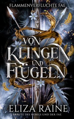 Von Klingen und Flügeln: Walküren-Akademie fantasy liebesromane (Flammenverfluchte Fae, Band 1) von Logic in Creativity Ltd
