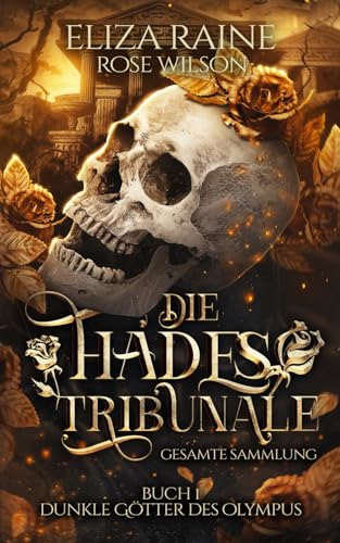 die Hades Tribunale: Gesamte Sammlung (dunkle Götter des olympus, Band 1) von Logic in Creativity Ltd
