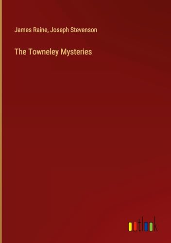 The Towneley Mysteries von Outlook Verlag