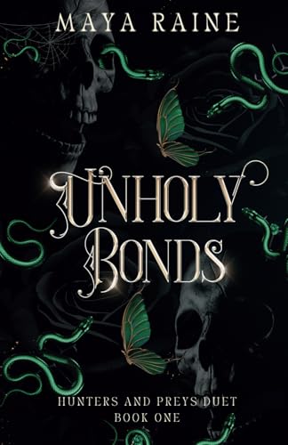 Unholy Bonds: A Dark Serial Killer Romantic Suspense: Serial Killer Romance (Hunters and Preys Duet, Band 1) von Independently Published