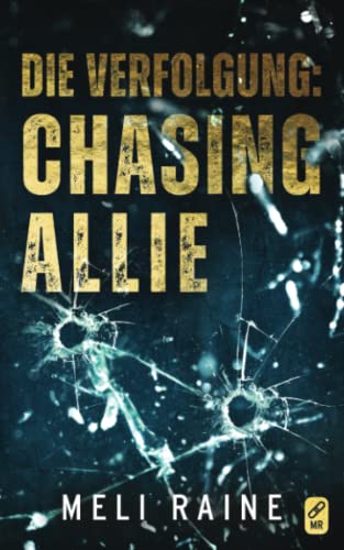 Die Verfolgung: Chasing Allie (Atlas MC, Band 2) von Prosaic Publishing