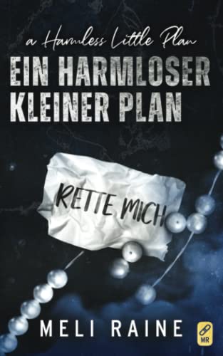 Ein harmloser kleiner Plan (Die Harmlos-Reihe, Band 3) von Prosaic Publishing