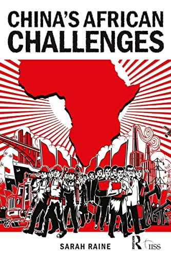 China's African Challenges (Adelphi)