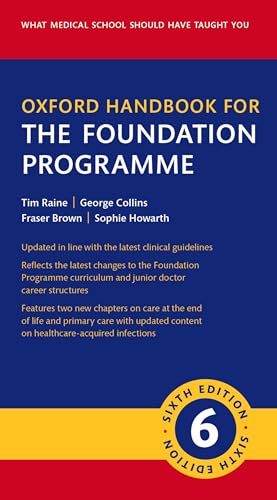 Oxford Handbook for the Foundation Programme (Oxford Medical Handbooks) von Oxford University Press