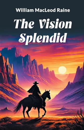 The Vision Splendid The Vision Splendid von Double 9 Books