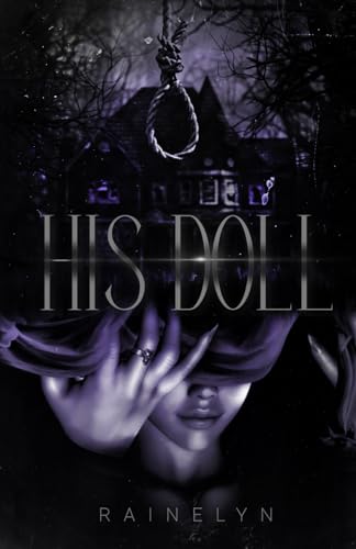 His Doll: A Dark Gothic Romance