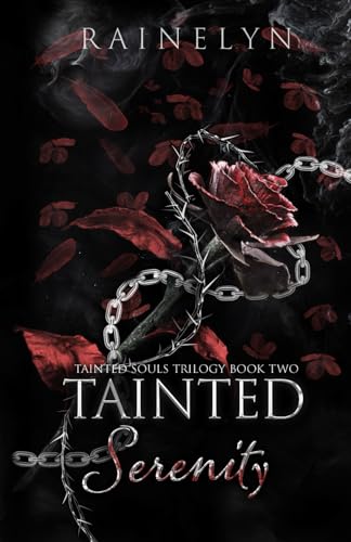 Tainted Serenity: A Dark Thriller Romance (Tainted Souls, Band 2)