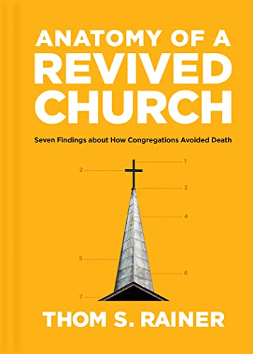 Anatomy of a Revived Church: Seven Findings About How Congregations Avoided Death (Church Answers Resources) von Tyndale House Publishers