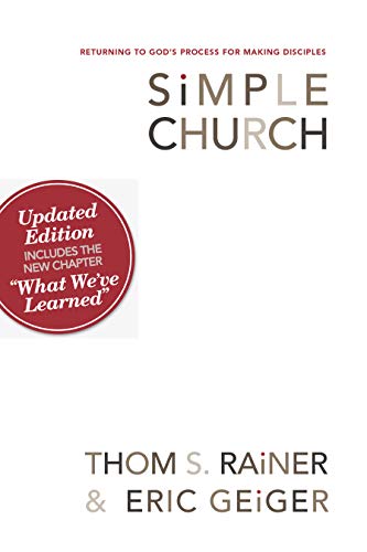 Simple Church: Returning to God's Process for Making Disciples von B&H BOOKS