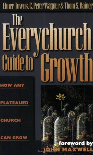 The Everychurch Guide to Growth: How Any Plateaued Church Can Grow von B&H BOOKS