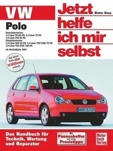 VW Polo IV ab Modelljahr 2001: Benzin- und Dieselmotoren (Jetzt helfe ich mir selbst) von Motorbuch Verlag