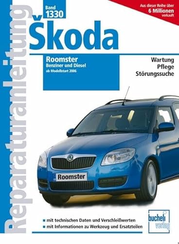 Skoda Roomster: bis 2011: ab Modellstart 2006 (Reparaturanleitungen) von Bucheli Verlags AG