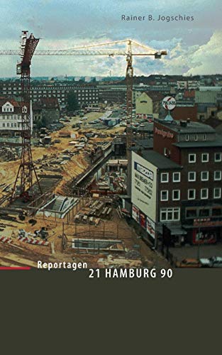 21 Hamburg 90: Reportagen aus einem Stadtteil (Hermes' Wege)