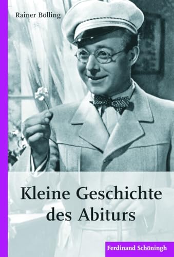 Kleine Geschichte des Abiturs