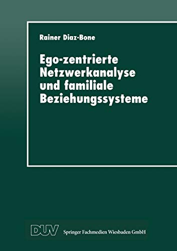 Ego-zentrierte Netzwerkanalyse und Familiale Beziehungssysteme