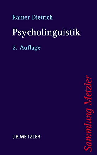 Psycholinguistik (Sammlung Metzler) von J.B. Metzler