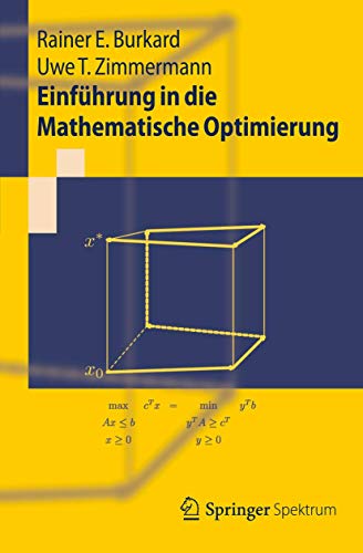 Einführung in die Mathematische Optimierung (Springer-Lehrbuch)