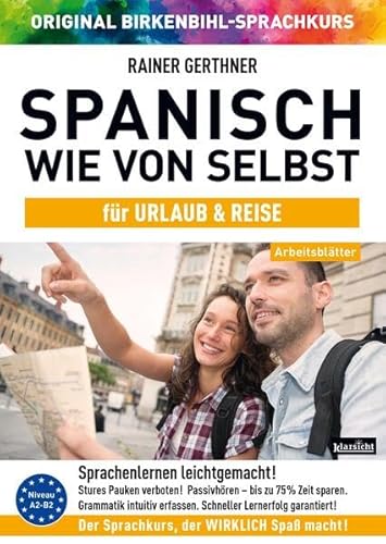 Arbeitsbuch zu Spanisch wie von selbst für URLAUB & REISE: Original Birkenbihl-Sprachkurs