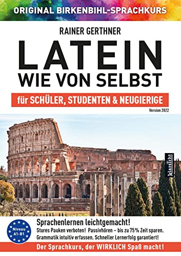 Latein wie von selbst für Schüler, Studenten & Neugierige (ORIGINAL BIRKENBIHL): Sprachkurs auf 4 CDs inkl. Gratis-Schnupper-Abo für den Onlinekurs von Klarsicht Verlag