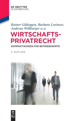 Wirtschaftsprivatrecht: Kompaktwissen für Betriebswirte