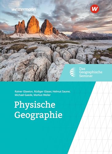 Physische Geographie (Das Geographische Seminar) von Westermann Bildungsmedien Verlag GmbH