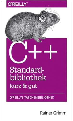 C++-Standardbibliothek - kurz & gut (O'Reillys Taschenbibliothek)