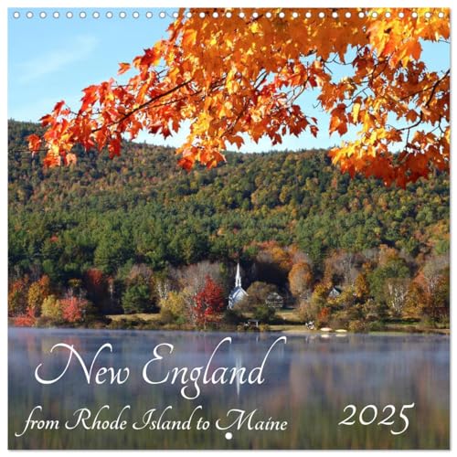 New England - from Rhode Island to Maine (Wall Calendar 2025 12 × 12 Inch) CALVENDO 12 Month Wall Calendar
