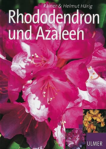 Rhododendron und Azaleen von Ulmer Eugen Verlag