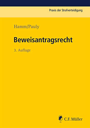 Beweisantragsrecht (Praxis der Strafverteidigung)