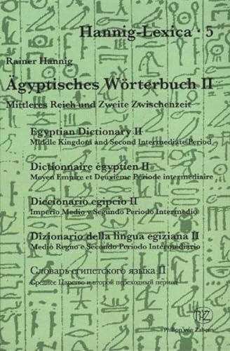 Ägyptisches Wörterbuch 2: Mittleres Reich und zweite Zwischenzeit (Kulturgeschichte Der Antiken Welt). 2 Teilbände: 2800-950 v. Chr.