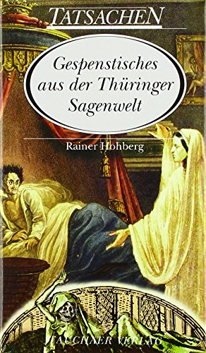 Gespenstisches aus der Thüringer Sagenwelt