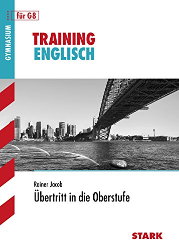 STARK Training Gymnasium - Englisch Übertritt in die Oberstufe (STARK-Verlag - Training)