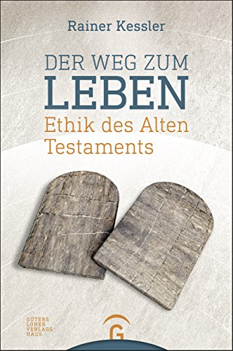Der Weg zum Leben: Ethik des Alten Testaments von Guetersloher Verlagshaus