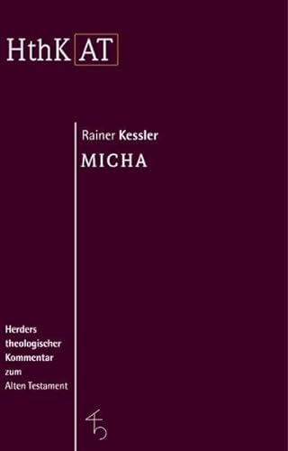 Herders theologischer Kommentar zum Alten Testament: Micha von Herder, Freiburg