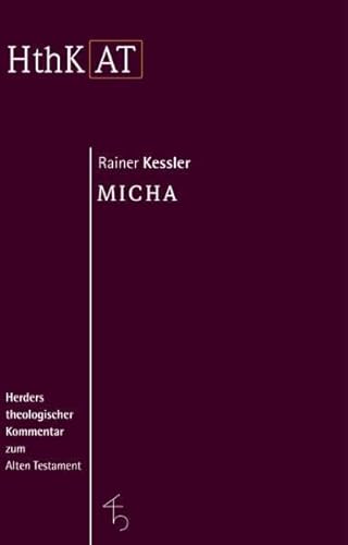 Herders theologischer Kommentar zum Alten Testament: Micha