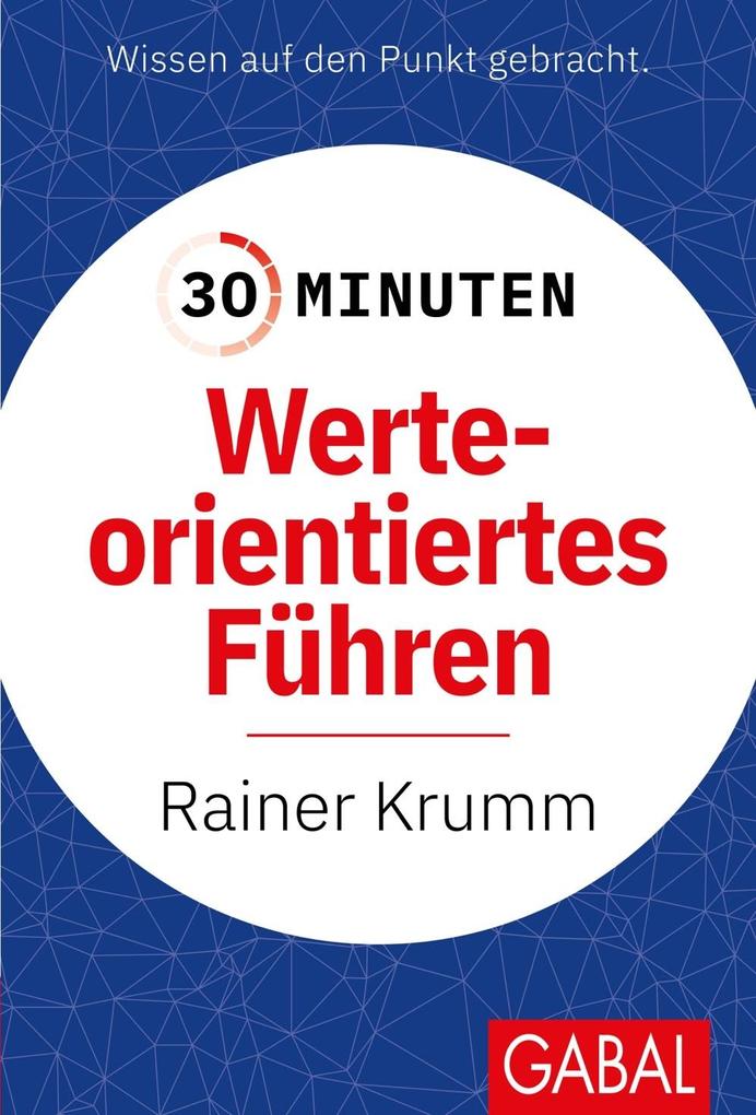 30 Minuten Werteorientiertes Führen von GABAL Verlag GmbH