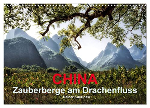CHINA - Zauberberge am Drachenfluss (Wandkalender 2025 DIN A3 quer), CALVENDO Monatskalender von CALVENDO
