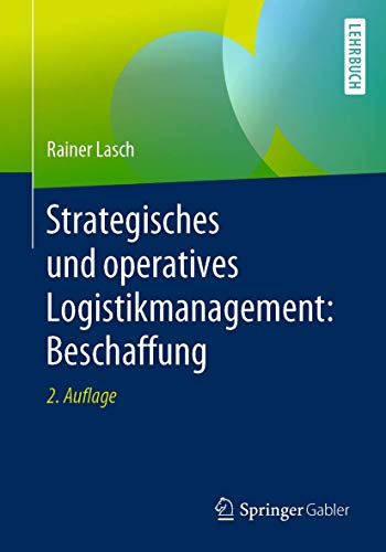 Strategisches und operatives Logistikmanagement: Beschaffung von Springer