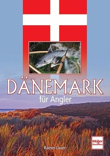 Dänemark für Angler von Müller Rüschlikon