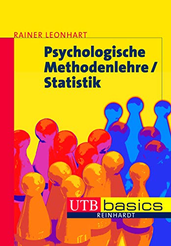 Psychologische Methodenlehre /Statistik: Mit 64 Übungsfragen (utb basics)